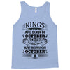 Real Kings Are Born On October 8 Tank Top