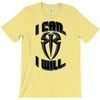 i can i will T-Shirt