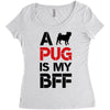 a pug is my bff Women's Triblend Scoop T-shirt