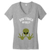 Alien Says Don't Touch My Belly Women's V-Neck T-Shirt