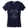 dont worry be happy Women's V-Neck T-Shirt