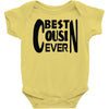 best cusin ever Baby Onesie