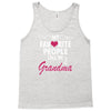 My Favorite People Call Me Grandma Tank Top
