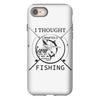 i thought i wanted a career turns out i just out paychecks to go fishi iPhone 8