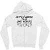 let's handle this like adults Zipper Hoodie
