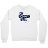 oh sheesh y'all Crewneck Sweatshirt