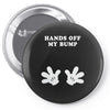 Hands off my Bump Pin-back button