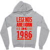 legends are born in 1986 hoodie Zipper Hoodie