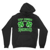 stop starting at my shamrocks Hoodie