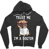 trust me i'm a dogtor Zipper Hoodie