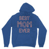 best mom ever Unisex Hoodie