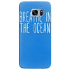 breath in the ocean Samsung Galaxy S7 Edge