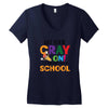 Get Your Cray On It's Last Day Of School Women's V-Neck T-Shirt