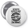 Scorpio Hated By Many Wanted By Plenty Pin-back button