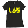i am cologne Ladies Fitted T-Shirt