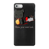 make your own luck iPhone 7 Case