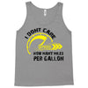 I Don't Care How Many Miles Per Gallon Tank Top