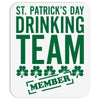 St. Patricks Day Drinking Team Mousepad
