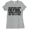 my mum didn't raise no fool. Ladies Fitted T-Shirt