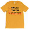 Too Busy Playing Fortnite T-Shirt