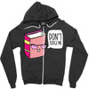 no judging! Zipper Hoodie