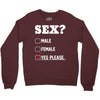 Sex Yes Please Crewneck Sweatshirt