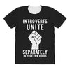 introverts unite separately in your own homes All Over Women's T-shirt