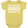 No More Silent Nights Baby Bodysuit