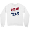 dream team Crewneck Sweatshirt