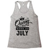 Queens Are Born In July Racerback Tank