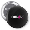 courage Pin-back button