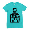 i am the one who knocks Ladies Fitted T-Shirt