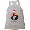 i was the nizzle before chrismizzle and all through the hizzle Racerback Tank