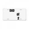 dad of 2 License Plate