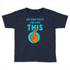 me and pizza are like this Toddler T-shirt