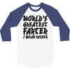 worlds greatest father i mean.. 3/4 Sleeve Shirt
