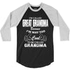 I&rsquo;m Called Great Grandma Because I&rsquo;m Way Too Cool To Be Called Gra 3/4 Sleeve Shirt