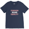 Feminism Means Equality V-Neck Tee