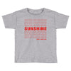 Good Morning Sunshine Toddler T-shirt