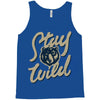 stay wild 2 Tank Top