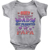 only the best dads get promoted to papa Baby Onesie