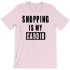 shopping is my cardio !! t shirt  shopping is my cardio graphic  t,,, T-Shirt