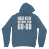 wake me up before you go go Hoodie