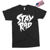 Stay Rad Exclusive T-shirt