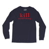 kill something Long Sleeve Shirts