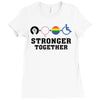 Stronger Together Ladies Fitted T-Shirt