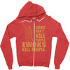 kill people funny Zipper Hoodie