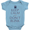 keep calm and don't blink Baby Onesie