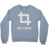 oh crop Crewneck Sweatshirt