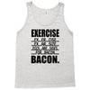 exercise eggs are sides for bacon t shirt funny college tee shirt brea Tank Top